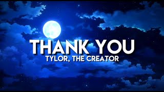 Tyler, the creator - Thank you (lyrics)