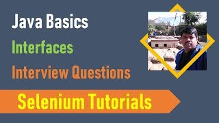 14B. Java Basics for Selenium - Java Interfaces - Interview Questions