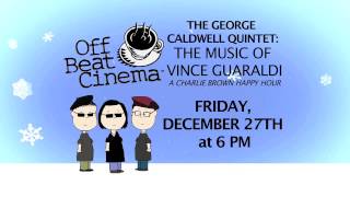 The George Caldwell Quintet: The Music of Vince Guaraldi