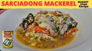 SARCIADONG MACKEREL | BUDGET Ulam Recipe | SABA MACKEREL | Pasarapin Natin | Mahal Ba Ang Bilihin?