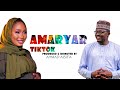 AMARYAR TIKTOK EP 12|| ZAMAN AURE FRANCHISE || LATEST HAUSA SERIES 2022