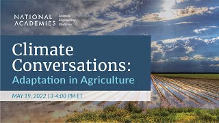 Climate Conversations: Adaptation in Agriculture