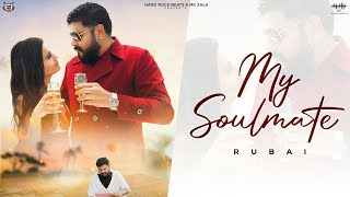 My Soulmate (Official Video) Rubai | Oye Kunaal | MK Zala | Hard Rock Beats | New Hindi Songs 2024