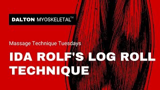 Transform Your Client’s Pain: Ida Rolf’s Log Roll Technique for SI Joint Relief