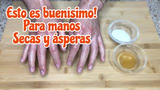 CUIDA TUS MANOS NATURALMENTE CON ESTA RECETA. PARA MANOS, PIES Y RODILLAS RESECAS Y ÁSPERAS!