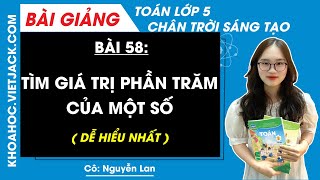 Toán lớp 5 Bài 58: Tìm giá trị phần trăm của một số - trang 11, 12 | Chân trời sáng tạo