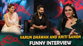 Varun Dhawan and Kriti Sanon Fun Interview About Thodelu Movie | Filmy Monk