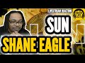 SHANE EAGLE - SUN (LIVESTREAM REACTION) 