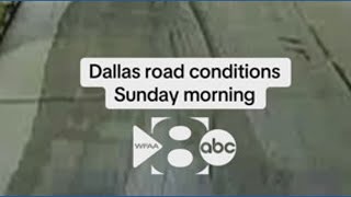 Dallas road conditions Sunday