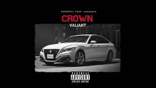 Valiant ft Kant10t - Crown (Official Audio)