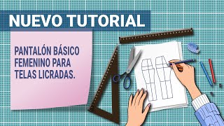 19. "Cómo Hacer un Pantalón Básico con Reducción para Licra"