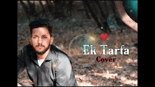 Ek tarfa | Cover | Chirag Jain | Darshan Raval | Romantic Song 2020
