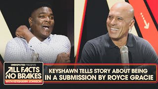 Keyshawn tells story about being in a Royce Gracie submission: \