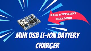 1-Minute Intro: Mini USB Li-Ion Battery Charger Module TP4056 for Safe Battery Charging