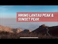 HIKING BOTH LANTAU PEAK & SUNSET PEAK IN A DAY | via Ngong Ping 360 (香港行山鳳凰山 + 大東山)