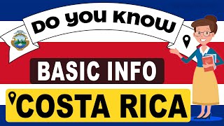Do You Know Costa Rica Basic Information | World Countries Information #41 - GK & Quizzes
