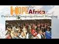 🎵Congregational Singing  |  Hope For Africa, Finale  |  We Have This Hope🎵