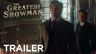The Greatest Showman | Trailer #2 2017