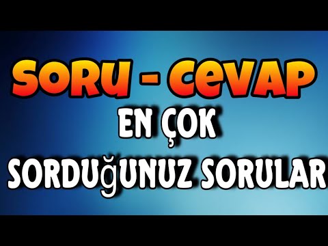 EN ÇOK SORDUĞUNUZ SORULAR ! | Soru - Cevap - YouTube