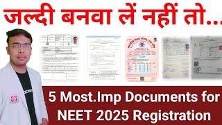 5 Most Imp.Documents for neet 2025 Registration|#neet|#neet2025|#neetug2025