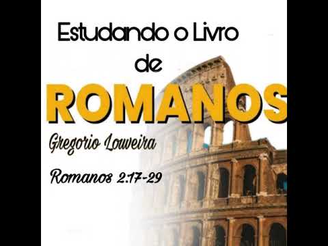 Estudando O Livro De Romanos (capitulo 2:17-29) - YouTube