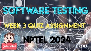 Software Testing Week 2 Quiz Answer Solution 2024 Nptel 2024 Swayam Software Testing Week 2 Quiz Answer Solution 2024 Nptel 2024 Swayam