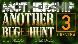 Another Bug Hunt | Mothership Sci-Fi Horror RPG | Episode 3 and Review