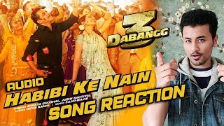 Habibi Ke Nain Song Reaction | Dabangg 3 | Salman Khan, Sonakshi, Saiee