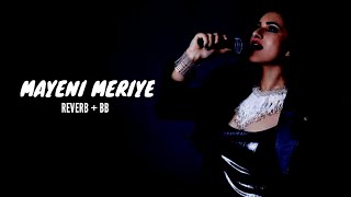 Mayeni Meriye - Lyrics | Reverb + BB | Priyanka Negi | Gunjan Dangwal | SK MUSIC