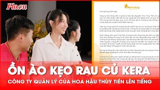 Ồn ào kẹo rau củ Kera: Công ty Sen Vàng - Đơn vị quản lý Hoa hậu Thùy Tiên chính thức lên tiếng