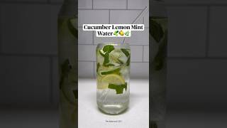 Cucumber Lemon Mint Water 🥒 🍋 🌿 #healthydrink