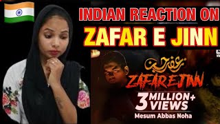 Indian Reaction On Zafar E Jinn | Mesum Abbas | Nohay Reactions | Best Nohay | Muharram 2021 | Noha