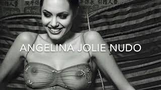 Angelina Jolie videos and photos nudo