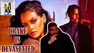 Drake Diss ASAP ROCKY Over Dating Rihanna ?