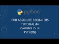 #4 Variables in Python |Python Tutorials for Absolute Beginners