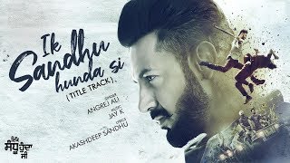 Ik Sandhu Hunda Si (Title Track) | Gippy Grewal | Neha Sharma | Roshan Prince | Punjabi Songs Update
