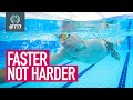 Swim Faster With Less Effort (Effortless Swimming)