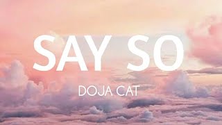 Doja Cat - Say so (Lyrics) "Why don't say so? "