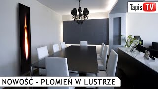 TAPIS TV - PŁOMIEŃ W LUSTRZE - KOMINEK GAZOWY - TAPIS.PL