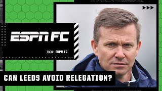 Stevie doesn't see Leeds avoiding relegation and it's not because of Jesse Marsch | ESPN FC