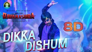 Dikka Dishum 8D Song | Ravanasura | Ravi Teja | Bheems Ceciroleo | Sudheer Varma