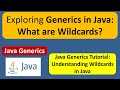 Exploring Generics in Java: What are Wildcards?| Generics in Java | Java Tutorial