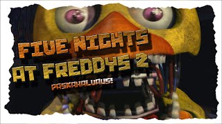 FIVE NIGHTS AT FREDDY'S 2 - PASKAHALVAUS