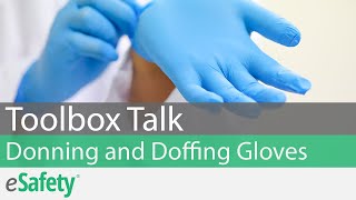 2 Minute Toolbox Talk: Donning and Doffing Gloves