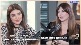 “Who Am I by Clemence Achkar” Podcast | Episode 6 with Dr. Vera Matta