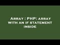 Array : PHP: array with an if statement inside