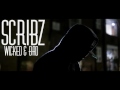 Scribz - Wicked & Bad (AUDIO) @Scribz6ix7even