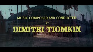 Dimitri Tiomkin - Circus World (Opening Titles)