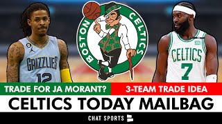 Celtics Rumors: Trade For Ja Morant? + Jaylen Brown 3-Team Trade Idea W/ OG Anunoby To Boston | Q&A