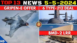 Indian Defence Updates : Gripen-E India Specific Offer,Type-212 Submarines Deal,BMD Long Range Radar